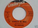 THE SHUFFLERS - ALWAYS BE MINE - CRACKERJACK Stafford