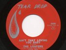 GARAGE  Loving You Baby   The Loafers TEAR DROP LISTEN