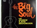 JOHN LEE HOOKER BIG SOUL MINT ORIG'63 VEEJAY STEREO LP