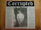 CORRUPTED / NOOTHGRUSH SPLIT LP RARE GRIEF EYEHATEGOD
