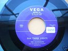 RARE Doo Wop RAINDROPS  Vega 45 Dim Those Lights Mint-