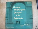 George Wallington Quintet at the Bohemia lp  Rare  NM