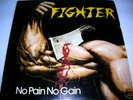 FIGHTER No Pain No Gain  Private Metal '83 VG+