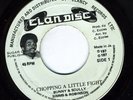 BUNNY & SCULLY- CHOPPING A LITTLE FIGHT-REGGAE 45 7