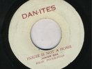 JUNIOR DAN-HOUSE IS NOT A HOME RARE-ROOTS-REGGAE 45 7