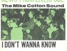 MIKE COTTON SOUND*i dont wanna know*MOD DANCER***LISTEN