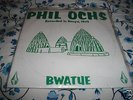 Phil Ochs Bwatue 7