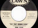 John Leach - Put That Woman Down - Lawn- Northern Soul