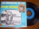johnny hallyday vinyl 45 les chevaliers du ciel 370450