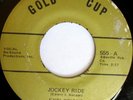 rare Soul Funk 45 EXPLOSIONS jockey ride GOLD CUP Hear