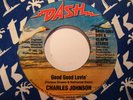 Modern Soul 45 CHARLES JOHNSON on DASH Good Good..HEAR