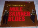 From 1960 The Fendermen SOMA Mule Skinner Blues SHRINK