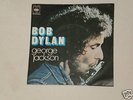 BOB DYLAN   ---- george jackson ----