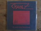 CHAOS Z - 45 Jahre ohne Bewährung   LP