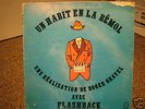 FLASHBACK - UN HABIT EN LA BÉMOL RARE CDN  LP (LISTEN)