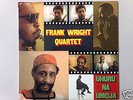 FRANK WRIGHT QUARTET / UHURU NA UMOJA / AMERICA /FRANCE