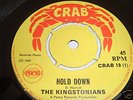 'HOLD  DOWN' THE KINGSTONIANS CRAB UK 45 RARE