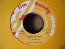 Rockabilly Fred Thompson Jim Dandy 4501 Please Be Fair