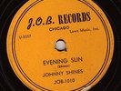 JOHNNY SHINES Evening Sun BLUES 78 J.O.B. 1010 RARE