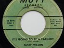 DUSTY WILSON DETROIT NORTHERN SOUL 45 ON MUTT HEAR