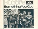 HU & HILLTOPS * Something You Got * Deutsche Beat 45 PS