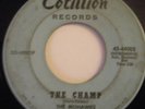 THE MOHAWKS THE CHAMP 45 RARE FUNK SOUL HEAR IT