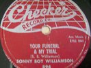 SONNY BOY WILLIAMSON YOUR FUNERAL../WAKE UP.. 78 RPM G+