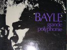 BAYLE grande polyphonie / INA GRM