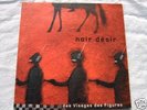 NOIR DESIR Très rare Des visages des figures /near mint