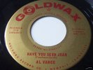 AL VANCE Have you seen Jane GOLDWAX R&B 2 sider HEAR IT
