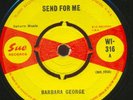 BARBARA GEORGE  SEND FOR ME UK ORIG 6Ts SOUL CLASSIC