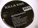 KILLA KIDZ - '96 PHENOMENOM - INDIE RAP 12