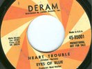 EYES OF BLUE UP AND DOWN/HEART TROUBLE ON DERAM 85001