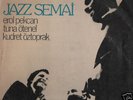 EROL PEKCAN -Turkish First Jazz Album Jazz Semai LP
