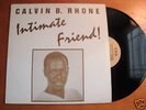 CALVIN B. RHONE INTIMATE FRIENDS MODERN SOUL BOOGIE LP