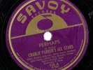 Charlie Parker's All Stars Miles Davis Perhaps 78 Savoy