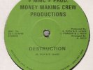 MONEY MAKING CREW – Destruction VERY RARE NM