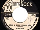 ROCKABILLY 45 BOBBY POE ROCK & ROLL BOOGIE WHITE ROCK