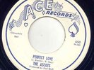 ASCOTS -PERFECT LOVE - DOO-WOP 45 -1962 ACE RECORDS NM