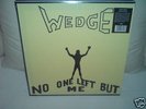 ORANGE WEDGE - NO ONE LEFT BUT ME -ATTENTION: HARD PROG