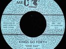 Kings Go Forth One Day Northern Soul Funk 45 Listen