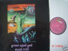 STEEL MILL    GREEN EYED GOD      ORIGINAL