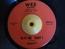 Crossover Soul 45 HEWITT Is It Me on Wee HEAR
