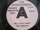 THE MASCOTS - HEY LITTLE ANGEL PYE 1963 PROMO