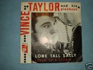 7 ' VINCE TAYLOR AND HIS PLAYBOYS '' LONE TALL SALLY ''