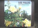 LEE FIELDS LP LET'S TALK IT OVER-ANGLE 3 ORIG RARE