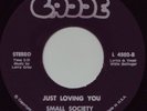 Small Society Just Loving You Rare Mellow Soul 45 HEAR