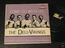 Dell-Vikings 45 EP + Picture Sleeve Come Go With