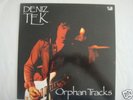 Deniz Tek-  Ophan Tracks -  Green wax - Radio Birdman