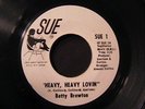 Betty Brewton 45 SUE Heavy Heavy Lovin RARE SOUL FUNK